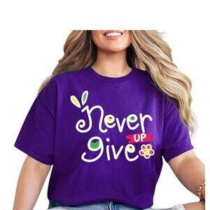 Never Give Up Motivational T-Shirt for Women, Inspirational Graphic Tee, Positiv